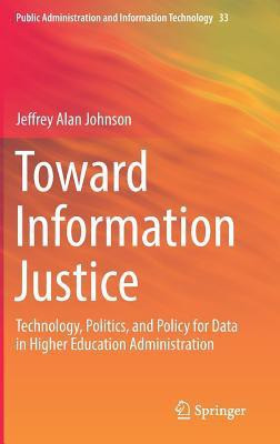 Toward Information Justice(English, Hardcover, Johnson Jeffrey Alan)