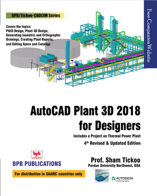 AutoCAD Plant 3D 2018 for Designers By Prof. Sham Tickoo(English, Paperback, Tickoo Sham)