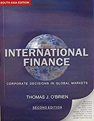 International Finance: Corporate Decisions in Global Markets 2nd Edition(English, Paperback, Thomas J. O'Brien)