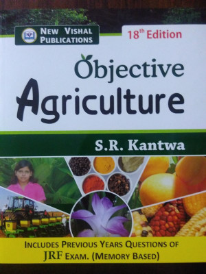 Objective Agriculture : Includes Previous Years Questions Of JRF Exam (Memory Based)(Paperback, S.R. Kantwa)