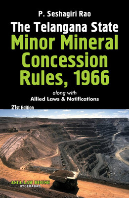The Telangana Minor Mineral Concession Rules, 1966 along with Allied Laws and Notifications(English, Paperback, P. Seshagiri Rao)