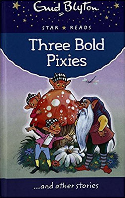 STAR READS SERIES 9: THREE BOLD(English, Paperback, Enid Blyton)