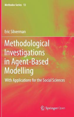 Methodological Investigations in Agent-Based Modelling(English, Hardcover, Silverman Eric)