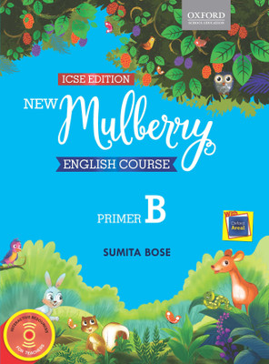 ICSE New Mulberry English Course - Primer B(English, Paperback, Sumita Bose)
