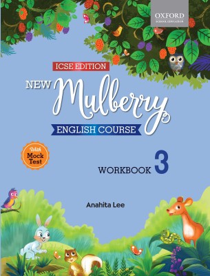 ICSE New Mulberry English Course - Workbook 3  - Includes Mock Test(English, Paperback, Anahita Lee)