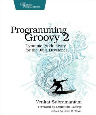 Programming Groovy 2.0(English, Paperback, Subramaniam Venkat)
