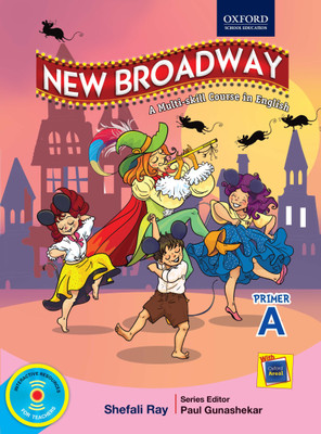 New Broadway - Primer A  - A Multi - Skill Course in English(English, Paperback, Paul Gunashekar, Shefali Ray)