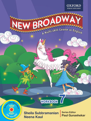 New Broadway - Workbook 7  - A Multi - Skill Course in English(English, Paperback, Sheila Subbramanian, Paul Gunashekar, Neena Kaul)