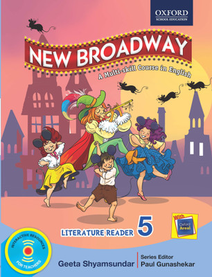New Broadway - Literature Reader 5  - A Multi - Skill Course in English(English, Paperback, Geeta Shyamsundar, Paul Gunashekar)