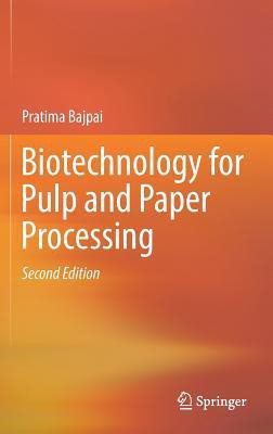 Biotechnology for Pulp and Paper Processing(English, Hardcover, Bajpai Pratima Dr.)