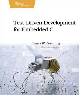 Test Driven Development in C(English, Paperback, Grenning James W.)
