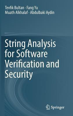 String Analysis for Software Verification and Security(English, Hardcover, Bultan Tevfik)