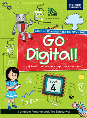 Go Digital! Book 4  - A Basic Course in Computer Science(English, Paperback, Alka Sabharwal, Sangeeta Panchal)
