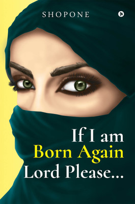 If I Am Born Again Lord Please...(English, Paperback, unknown)