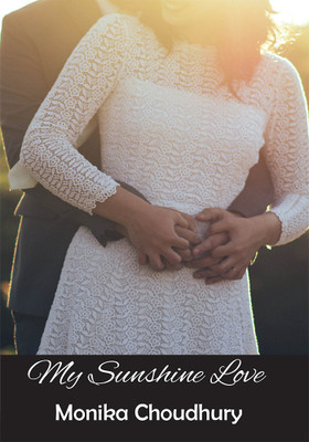 My Sunshine Love(English, Paperback, Choudhury Monika)