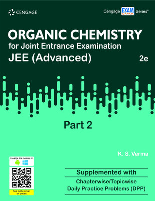 Organic Chemistry for Joint Entrance Examination Jee (Advanced) Part 2  - Supplemented With Chapterwise/Topicwise Daily Practice Problems (DPP)(English, Paperback, Verma K.S.)