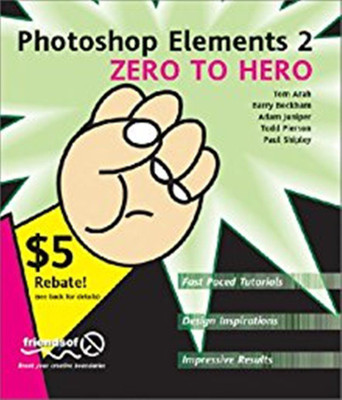 Photoshop Elements 2 Zero to Hero(English, Paperback, Arah Tom)