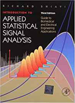 INTRODUCTION TO APPLIED STATISTICAL SIGNAL ANALYSIS, 3RD EDITION(English, Paperback, SHIAVI RICHARD)