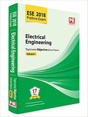 ESE 2018 Prelims Exam: Electrical Engineering - Topicwise Objective Solved Papers - Vol. I(English, Paperback, Made Easy Editorial Board)