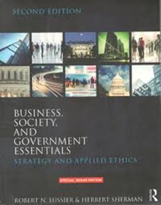 Business Society And Government Essentials: Strategy And Applied Ethics, 2Nd Edn(English, Paperback, Robert N. Lussier, Herbert Sherman)