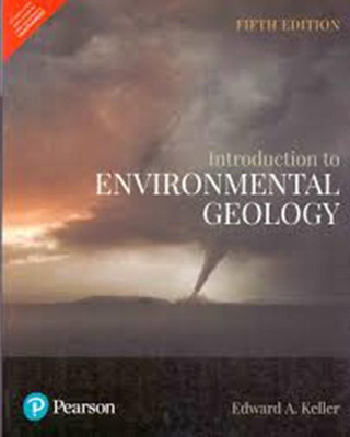 Introduction To Environmental Geology, 5Th Edn(English, Paperback, Keller)