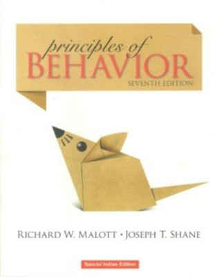 Principles Of Behavior, 7Th Edn(English, Paperback, Malott R.W Et All.)