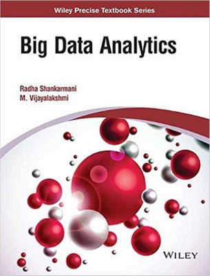 Big Data And Business Analytics(English, Paperback, Radha Shankarmani, M. Vijayalakshmi)