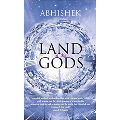 LAND OF THE GODS  - LAND OF THE GODS(English, Paperback, ABHISHEK ROY)
