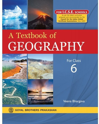 A Textbook Of Geography ICSE For Class 6(Paperback, Veena Bhargava)