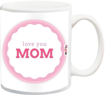 ME&YOU Gifts for Mother, Mother's Day Gifts, Birthday Gifts, Anniversrary Gifts and Any Occassion Gifts Printed Ceramic IZ18NJPMU-1040 Ceramic Coffee Mug(325 ml)