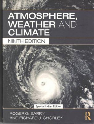 Atmosphere Weather And Climate, 9Th Edn(English, Paperback, Barry, Chorley)