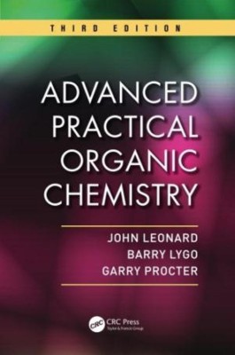 Advanced Practical Organic Chemistry(English, Paperback, John Leonard, Barry Lygo, Garry Procter)