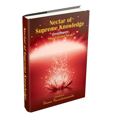 Nectar of Supreme Knowledge - Yoga Vasishtha Sarah(English, Hardcover, Swami Sarvadevananda)