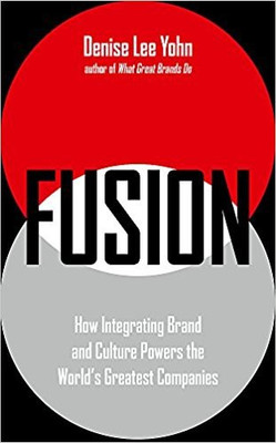 Fusion  - How Integrating Brand and Culture Powers the World's Greatest Companies(English, Paperback, Denise Lee Yohn)