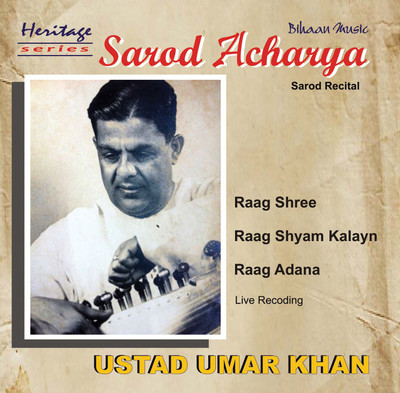 

SAROD ACHARYA Audio CD Premium Edition(Instrumental - Ustad Umar Khan)