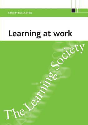Learning at work(English, Paperback, unknown)