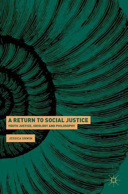 A Return to Social Justice(English, Hardcover, Urwin Jessica)