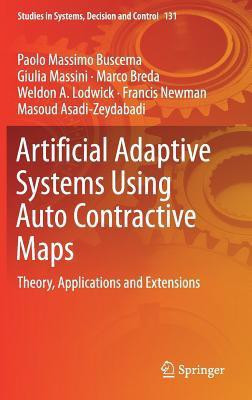 Artificial Adaptive Systems Using Auto Contractive Maps(English, Hardcover, Buscema Paolo Massimo)