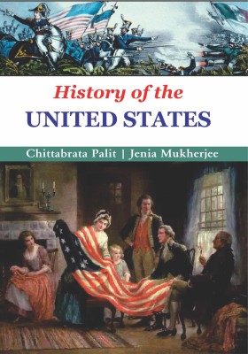 History Of The United States(Paperback, Chittabrata Palit Jenia Mukherjee)