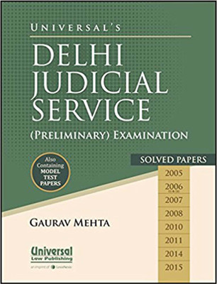 Universal’s Delhi Judicial Service (Preliminary) Examination Solved Papers(English, Paperback, Gaurav Mehta)