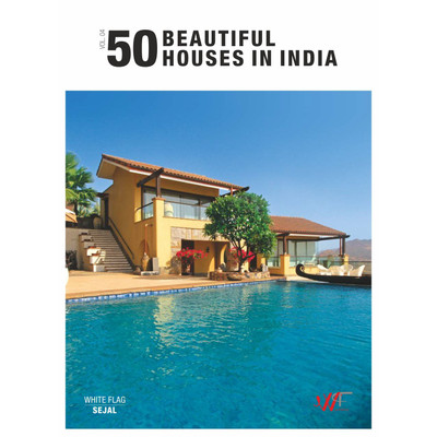 50 BEAUTIFUL HOUSES IN INDIA VOLUME. 4(English, Hardcover, WHITE FLAG)