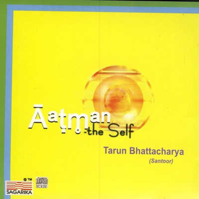 

AATMAN THE SELF Audio CD Standard Edition(Hindi - PANDIT TARUN BHATTACHARYA)