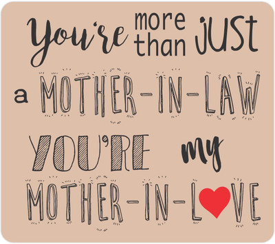 

Giftsmate Printed Mouse pad for Mother Mother in Law You Are My Moother in Love Mousepad(Beige)
