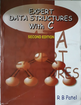 Expert Data Structures With C, 2/e 02 Edition(English, Paperback, R B Patel)