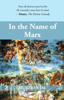 In the name of Marx(English, Paperback, Murzban Jal,)