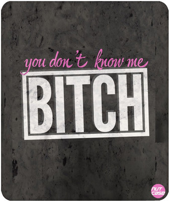 

Nutcase Bitch Black Mousepad(Multicolor)