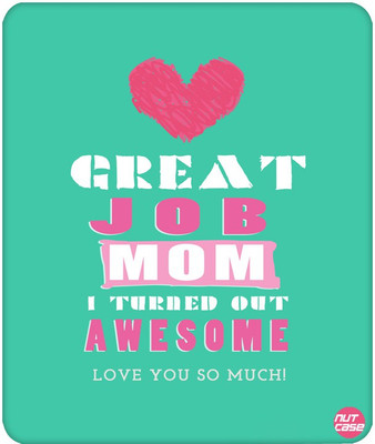 

Nutcase Great Job Mom Mousepad(Multicolor)