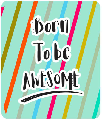 

Nutcase Born To Be Awesome Mousepad(Multicolor)