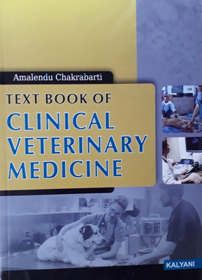 TEXT BOOK OF CLINICAL VETERINARY MEDICINE(English, Paperback, AMALENDU CHAKRABARTI)