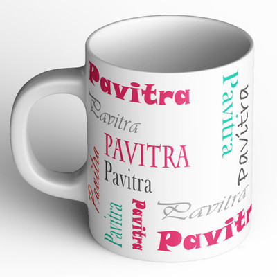 Abaronee Pavitra b004 in name 001 Ceramic Coffee Mug(350 ml)